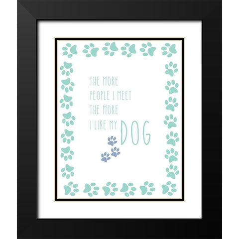 My Dog Black Modern Wood Framed Art Print with Double Matting by Murray, Amanda