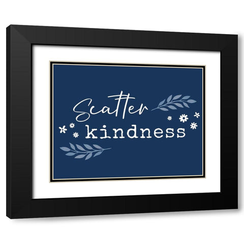 Kindness Black Modern Wood Framed Art Print with Double Matting by Carpentieri, Natalie