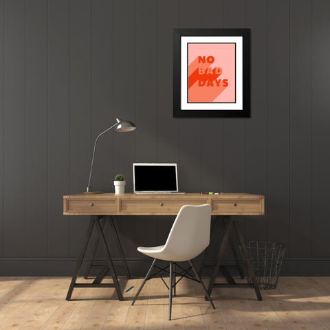 No Bad Days Black Modern Wood Framed Art Print with Double Matting by Carpentieri, Natalie