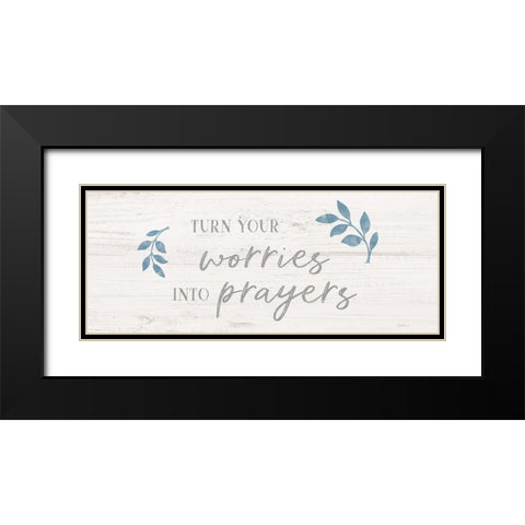Worries into Prayers Black Modern Wood Framed Art Print with Double Matting by Carpentieri, Natalie