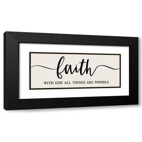 Faith All Things Possible Black Modern Wood Framed Art Print with Double Matting by Carpentieri, Natalie