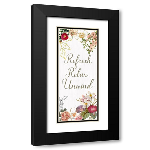 Refresh, Relax, Unwind Black Modern Wood Framed Art Print with Double Matting by Jill, Susan