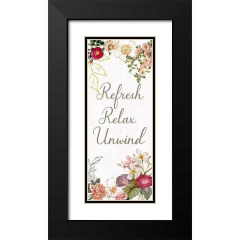 Refresh, Relax, Unwind Black Modern Wood Framed Art Print with Double Matting by Jill, Susan