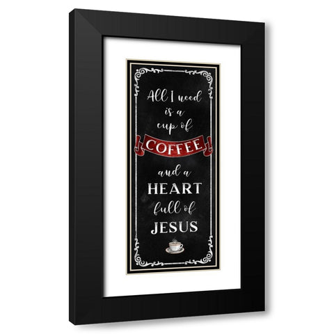 All I Need Black Modern Wood Framed Art Print with Double Matting by Knutsen, Conrad