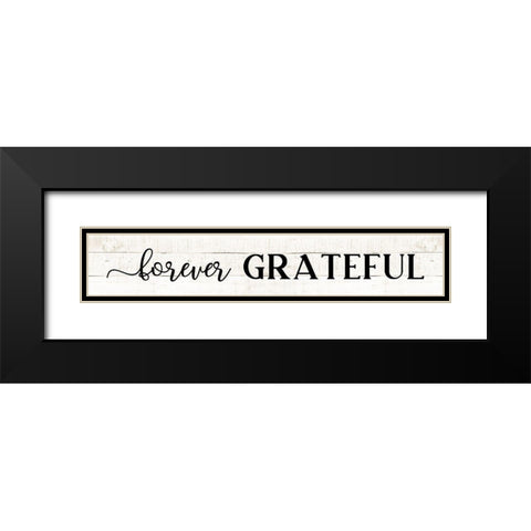 Forever Grateful Black Modern Wood Framed Art Print with Double Matting by CAD Designs