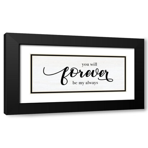 Forever Always Black Modern Wood Framed Art Print with Double Matting by CAD Designs