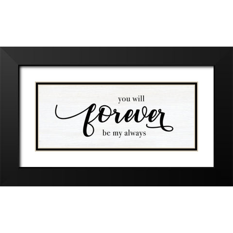 Forever Always Black Modern Wood Framed Art Print with Double Matting by CAD Designs