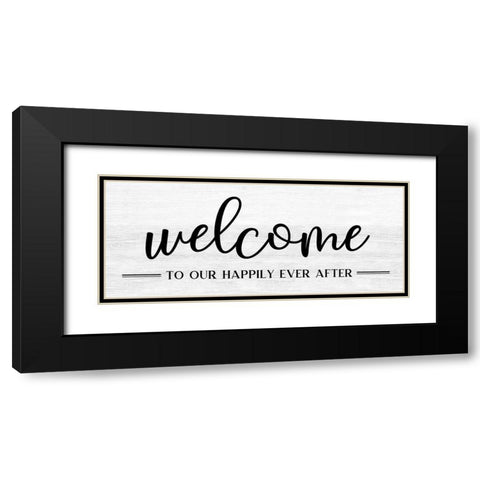 Welcome Ever After Black Modern Wood Framed Art Print with Double Matting by CAD Designs