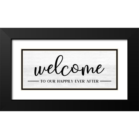 Welcome Ever After Black Modern Wood Framed Art Print with Double Matting by CAD Designs