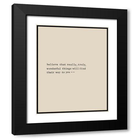 Believe That Black Modern Wood Framed Art Print with Double Matting by CAD Designs