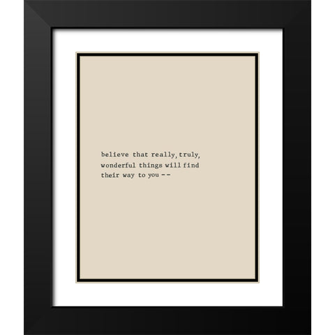 Believe That Black Modern Wood Framed Art Print with Double Matting by CAD Designs