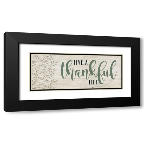 Thankful Life Black Modern Wood Framed Art Print with Double Matting by Murray, Amanda