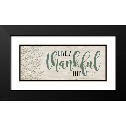 Thankful Life Black Modern Wood Framed Art Print with Double Matting by Murray, Amanda