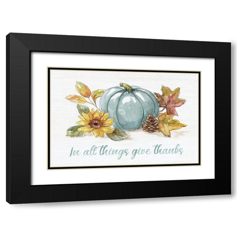 In All Things Give Thanks Black Modern Wood Framed Art Print with Double Matting by Nan