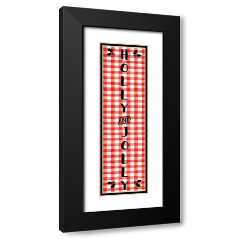 Holly And Jolly Black Modern Wood Framed Art Print with Double Matting by CAD Designs
