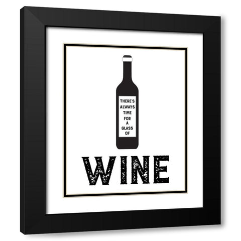 Always Time for Wine Black Modern Wood Framed Art Print with Double Matting by CAD Designs