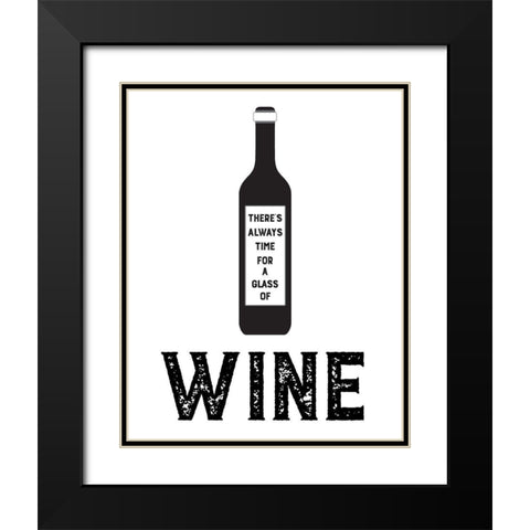 Always Time for Wine Black Modern Wood Framed Art Print with Double Matting by CAD Designs