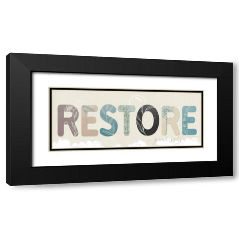 Restore Your Self Black Modern Wood Framed Art Print with Double Matting by Santiago, Daniela