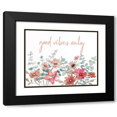 Floral Good Vibes Black Modern Wood Framed Art Print with Double Matting by Nan