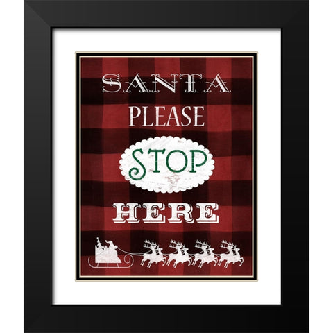 Santa Stop Black Modern Wood Framed Art Print with Double Matting by Robinson, Carol