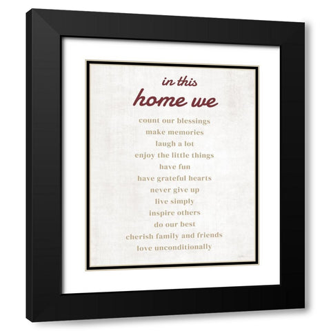In This Home We Black Modern Wood Framed Art Print with Double Matting by Carpentieri, Natalie