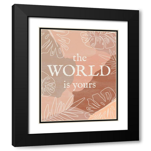 The World is Yours Black Modern Wood Framed Art Print with Double Matting by Carpentieri, Natalie