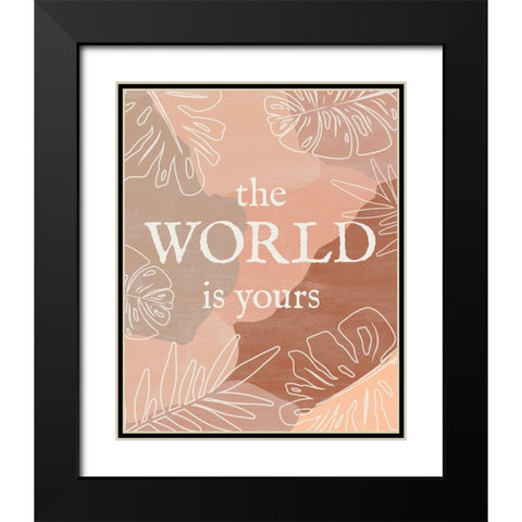 The World is Yours Black Modern Wood Framed Art Print with Double Matting by Carpentieri, Natalie