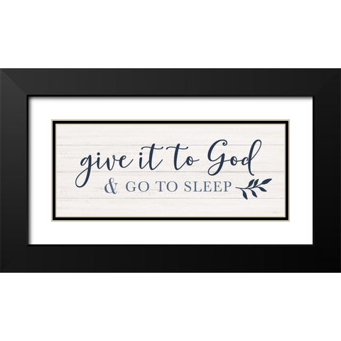 Give it to God Black Modern Wood Framed Art Print with Double Matting by Carpentieri, Natalie