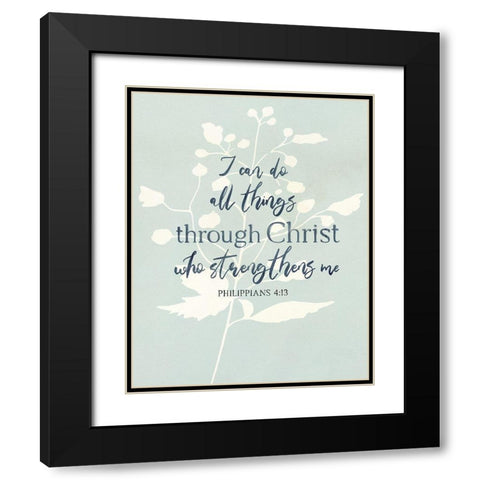 I Can Do All Things Black Modern Wood Framed Art Print with Double Matting by Jill, Susan