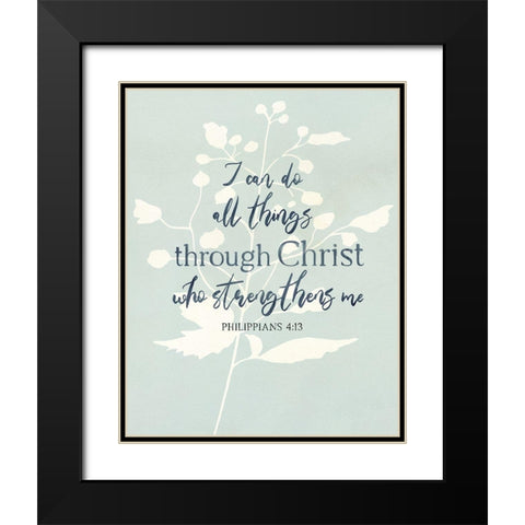 I Can Do All Things Black Modern Wood Framed Art Print with Double Matting by Jill, Susan