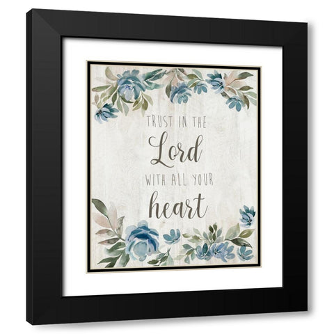 Trust in the Lord Black Modern Wood Framed Art Print with Double Matting by Brockmon, Kristen