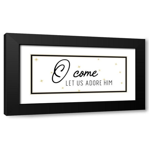O Come Black Modern Wood Framed Art Print with Double Matting by CAD Designs
