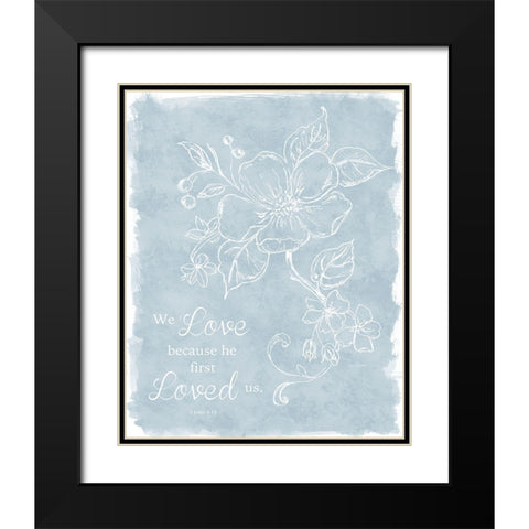 Loved Us First Black Modern Wood Framed Art Print with Double Matting by Robinson, Carol