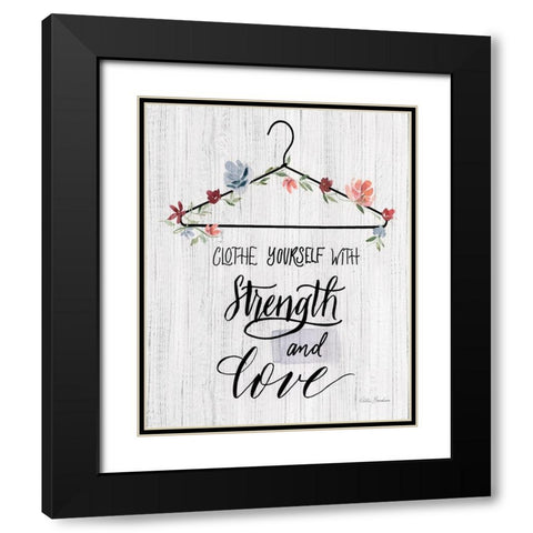 Strength and Love Black Modern Wood Framed Art Print with Double Matting by Brockmon, Kristen