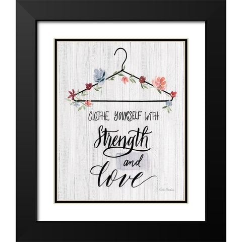 Strength and Love Black Modern Wood Framed Art Print with Double Matting by Brockmon, Kristen