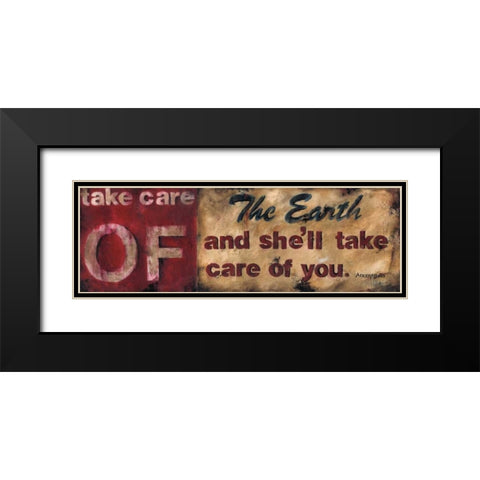 Take Care Of The Earth Black Modern Wood Framed Art Print with Double Matting by Pasion, Wani