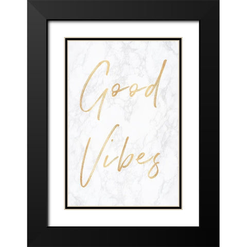 Good Vibes on Marble Quote Portrait Black Modern Wood Framed Art Print with Double Matting by Nature Magick