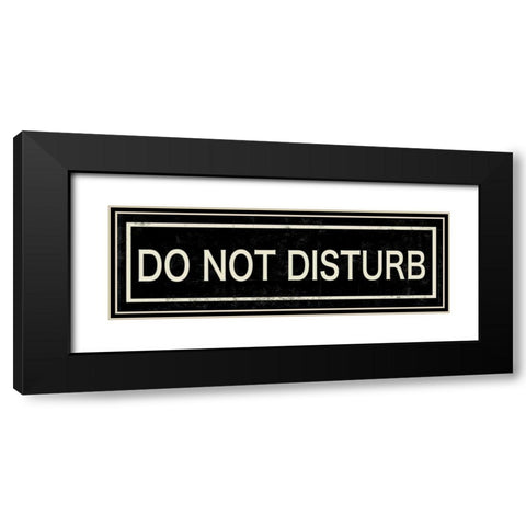 Do not Disturb Black Modern Wood Framed Art Print with Double Matting by PI Studio