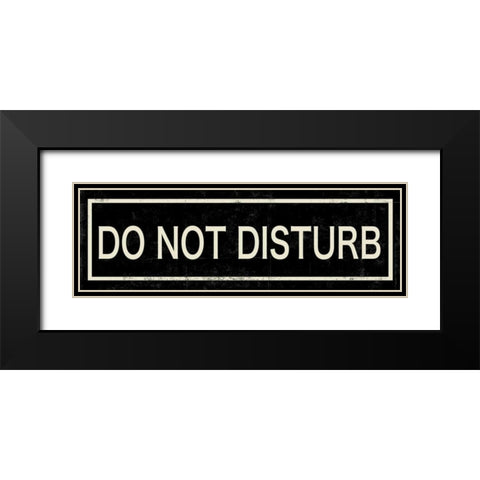 Do not Disturb Black Modern Wood Framed Art Print with Double Matting by PI Studio