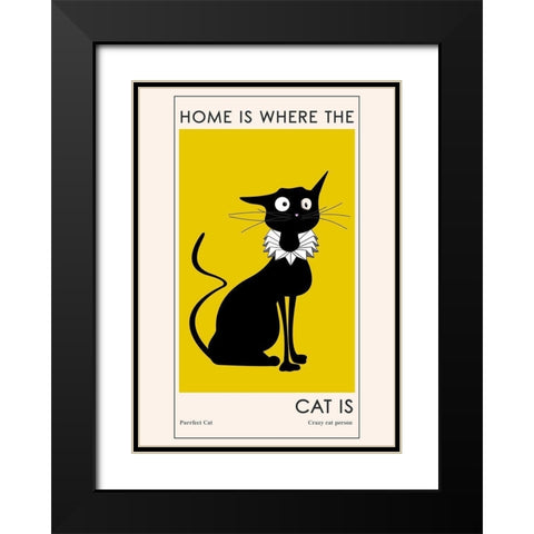 Home Is where The Cat Is Black Modern Wood Framed Art Print with Double Matting by Ayse