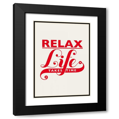Relax - Life Takes Time Black Modern Wood Framed Art Print with Double Matting by Beer, Hannes