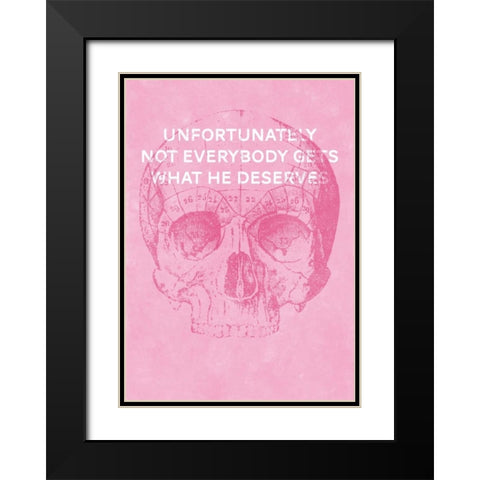 Unfortunately Not Everybody Gets What He Deserves Black Modern Wood Framed Art Print with Double Matting by Beer, Hannes