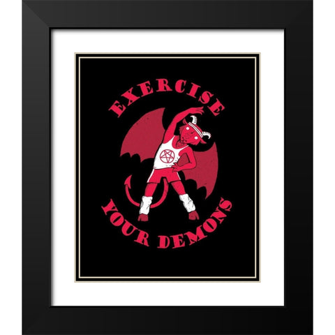 Exercise Your Demons Black Modern Wood Framed Art Print with Double Matting by Buxton, Michael