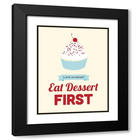 Eat Dessert First Black Modern Wood Framed Art Print with Double Matting by Duncan, Genesis
