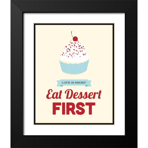 Eat Dessert First Black Modern Wood Framed Art Print with Double Matting by Duncan, Genesis