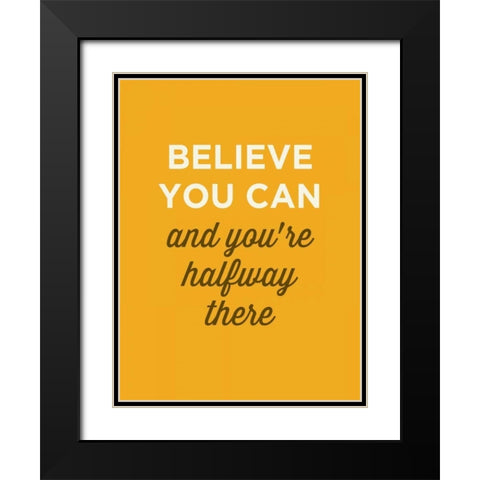Believe You Can Black Modern Wood Framed Art Print with Double Matting by GraphINC