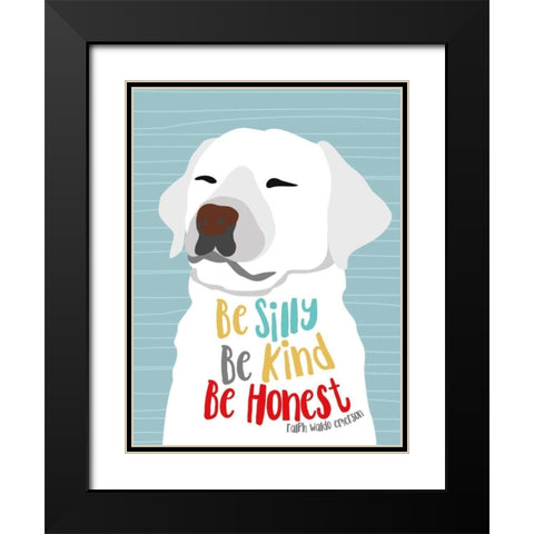 Be Silly, Kind and Honest Black Modern Wood Framed Art Print with Double Matting by Oliphant, Ginger