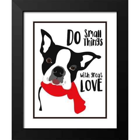 Do Small Things with Great Love Black Modern Wood Framed Art Print with Double Matting by Oliphant, Ginger