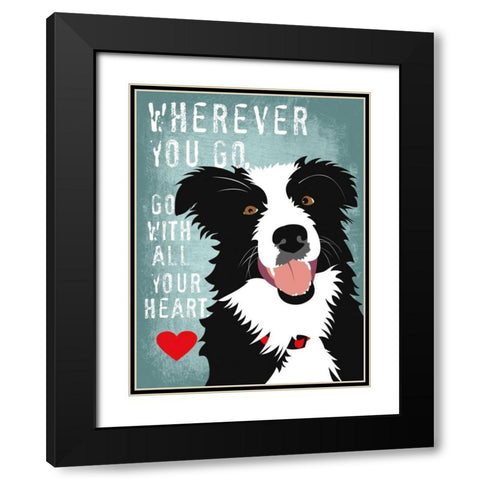 Go with All Your Heart Black Modern Wood Framed Art Print with Double Matting by Oliphant, Ginger