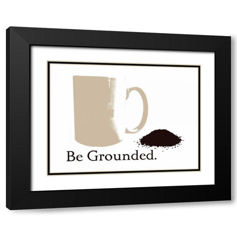 Be Grounded Black Modern Wood Framed Art Print with Double Matting by Proctor, Tenisha
